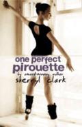 One perfect pirouette