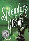 Splendors
and glooms
