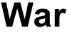 War