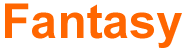 Fantasy