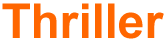 Thriller