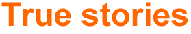 True stories