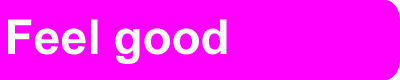 Feel good
