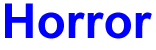 Horror